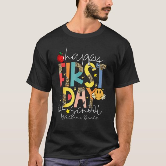Happy First Day Of School Welcome Back To School T T-Shirt (Vorderseite)