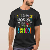 Happy First Day Of School Welcome Back To School T T-Shirt (Vorderseite)