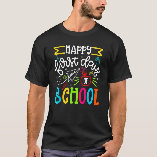 Happy First Day Of School Welcome Back To School T T-Shirt (Vorderseite)