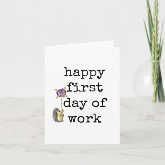 Happy First Day of Work Card, Niedlicher Igel Karte (Vorderseite)