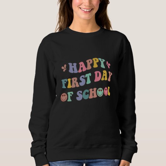 Happy first day school back to school sweatshirt (Vorderseite)