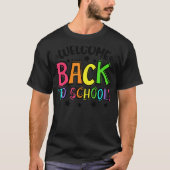 Happy First Day Welcome Back To School Teacher Stu T-Shirt (Vorderseite)