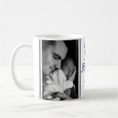 Happy First Father's Day 2 Photo Blue And White Kaffeetasse (Links)