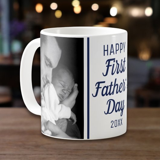 Happy First Father's Day 2 Photo Blue And White Kaffeetasse