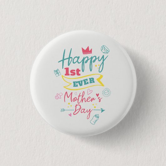 Happy First Mthers Day 1. Mama Button (Vorderseite)