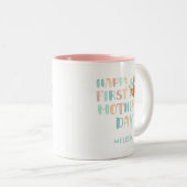 Happy First Mthers Day Boho Chic Custom Zweifarbige Tasse (VorderseiteRechts)
