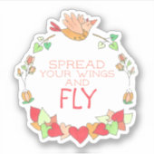 Happy Flying Bird Spread Your Wings and Fly Sticke Aufkleber (Vorderseite)