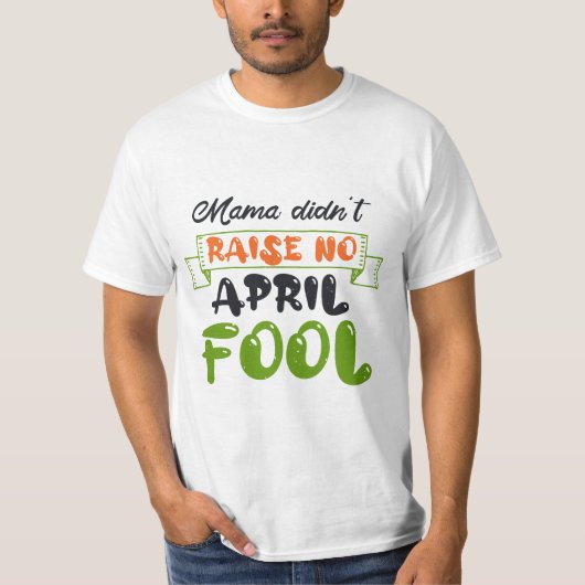 Happy Fools Day T-Shirt (Vorderseite)