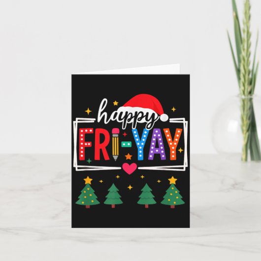 Happy Fri-yay Christmas Teacher Festive Holiday Sc Karte (Vorderseite)