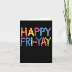 Happy Fri-yay Funny Teacher Life Weekend Pun Happy Karte