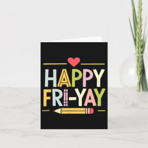 Happy Fri-yay Funny Teacher Life Weekend Pun Happy Karte