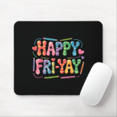 Happy Fri-yay Teacher Fry Yay Funny Friday Weekend Mousepad (Mit Mouse)