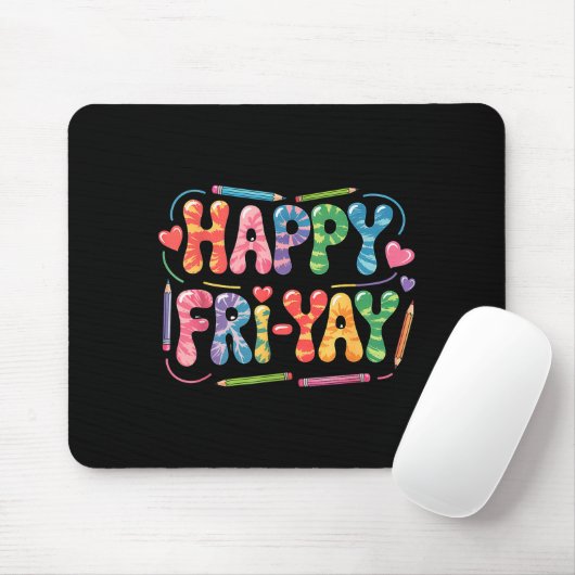 Happy Fri-yay Teacher Fry Yay Funny Friday Weekend Mousepad (Mit Mouse)