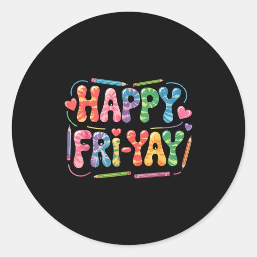 Happy Fri-yay Teacher Fry Yay Funny Friday Weekend Runder Aufkleber (Vorderseite)
