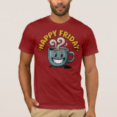 Happy Friday Coffee Tasse - Funny Weekend Shirt (Vorderseite)