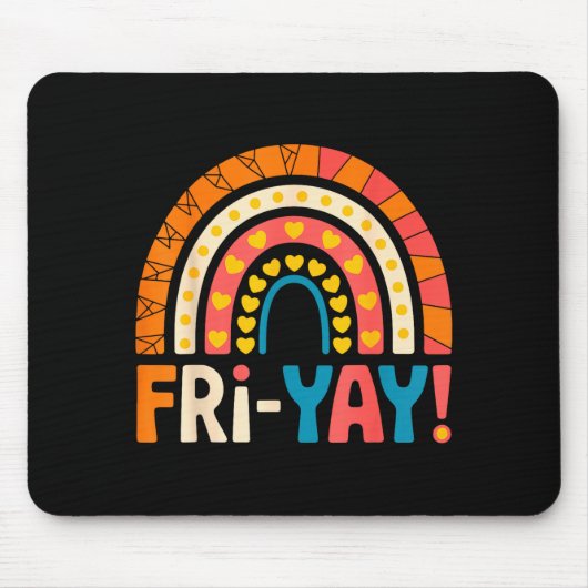 Happy Friday Fri-yay Teacher School Meme  Mousepad (Vorne)