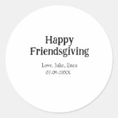 Happy friendsgiving add name with love date simple runder aufkleber (Vorderseite)