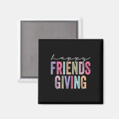 Happy Friendsgiving Squad Funny Erntedank Magnet (Vorderseite/Rückseite)