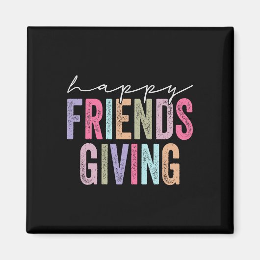 Happy Friendsgiving Squad Funny Erntedank Magnet (Vorne)