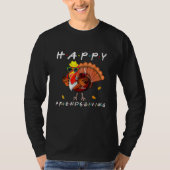 Happy Friendsgiving Turkey Friends Giving Thanks T-Shirt (Vorderseite)