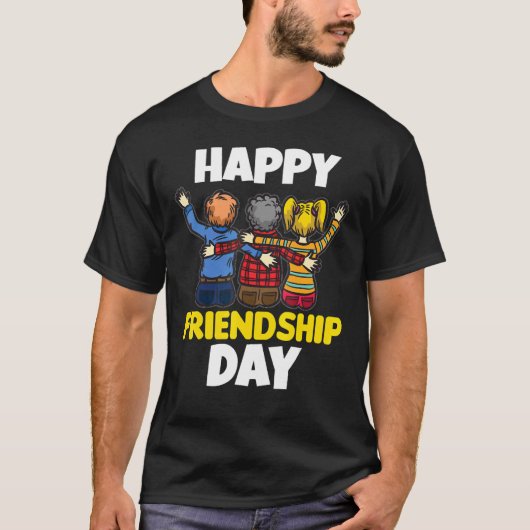 Happy Friendship Day Best Friend Squad Best Friend T-Shirt (Vorderseite)