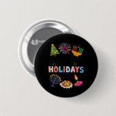 Happy Funny Holidays Diwali Kwanzaa Hanukkah Chris Button (Vorne & Hinten)