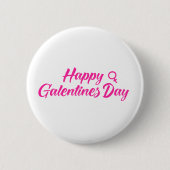 Happy Galentines Day Button (Vorderseite)