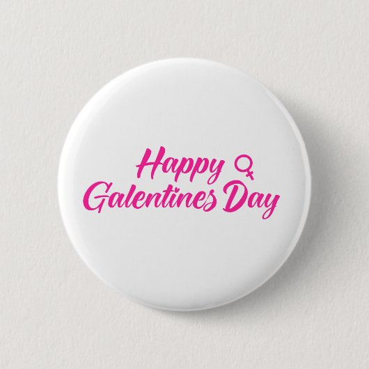 Happy Galentines Day Button (Vorderseite)