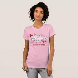 Happy Galentine's Day Let's Party Rose Women's T-Shirt