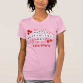Happy Galentine's Day Let's Party Rose Women's T-Shirt (Vorderseite)