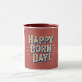 Happy Geboren Day Design Tasse (Zentrum)