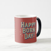Happy Geboren Day Design Verwandlungstasse (VorderseiteRechts)