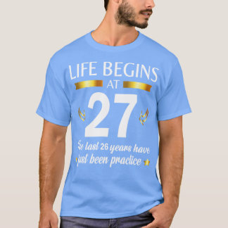 Happy Geburtstag für mich Ihr Leben beginnt um 27 T-Shirt