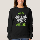 Happy Ghoulaween Halloween Cute Ghosts Trio With B Sweatshirt (Vorderseite)