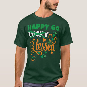 HAPPY GO Glücklich BLESSED St Patrick's Day T-Shirt