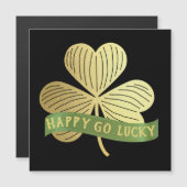 Happy Go Lucky Gold Kleeblatt St Patrick's Day Magnetkarte (Vorne/Hinten)