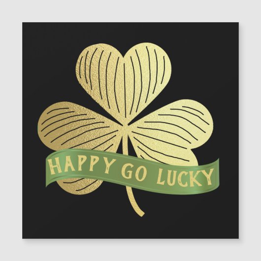 Happy Go Lucky Gold Kleeblatt St Patrick's Day Magnetkarte (Vorderseite)