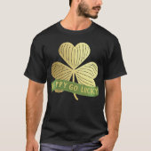 Happy Go Lucky Gold Kleeblatt St Patrick's Day T-Shirt (Vorderseite)