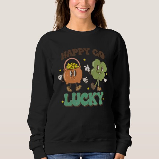 Happy Go Lucky retro St Patricks day shamrock pot Sweatshirt (Vorderseite)