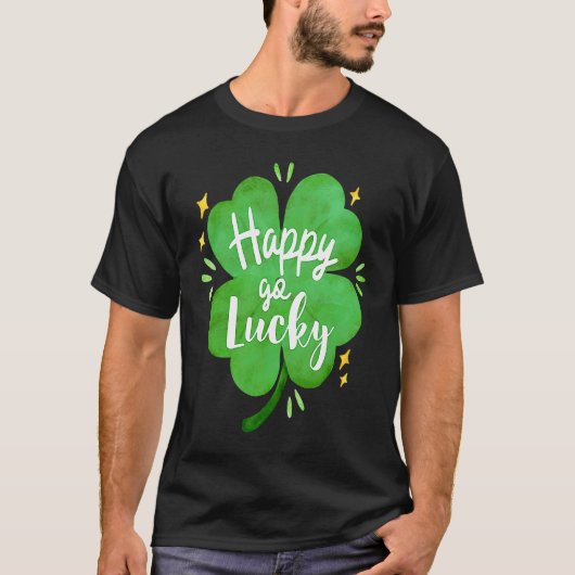 Happy Go Lucky Shamrock Saint Patrick's Day T-Shirt (Vorderseite)