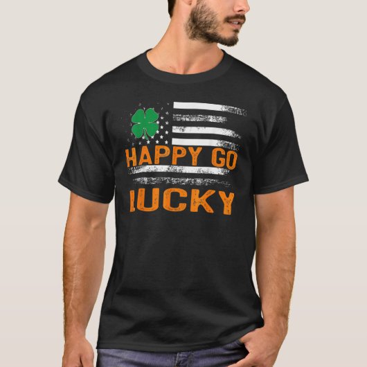 Happy Go Lucky St Patrick's Day Shamrock Irish Pat T-Shirt (Vorderseite)