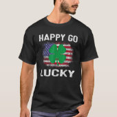 Happy Go Lucky St Patrick's Day Shamrock Irish Pat T-Shirt (Vorderseite)