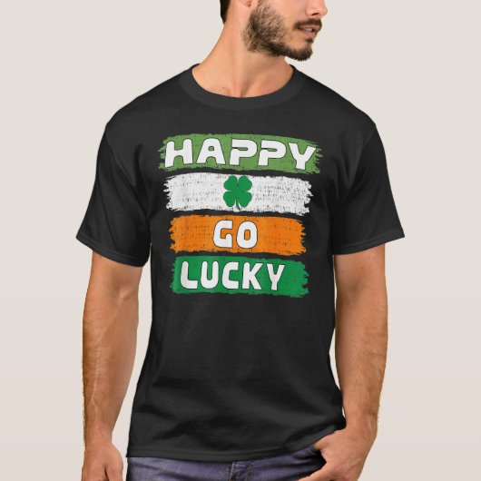 Happy Go Lucky St Patrick's Day Shamrock Irish Pat T-Shirt (Vorderseite)