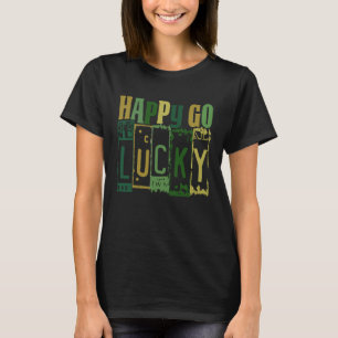 Happy Go Lucky St Patricks Day Vintag Retro Irish T-Shirt