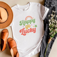 Happy Go Lucky T - Shirt