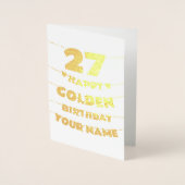 Happy Golden Birthday, 27th Birthday Gold Foil  Folienkarte (Vorderseite)