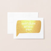 Happy Golden Birthday Real Folienkarte (Vorderseite mit Umschlag)