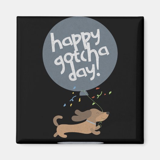 Happy Gotcha Day Dog New Puppy Adoption Birthday C Magnet (Vorne)