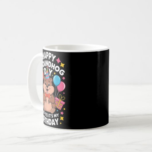 Happy Groundhog Day And Its My Birthday February 2 Kaffeetasse (Vorderseite Links)
