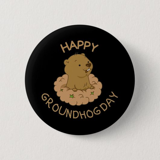 Happy Groundhog Day Button (Vorderseite)